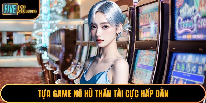 Tựa game nổ hũ Thần Tài cực hấp dẫn